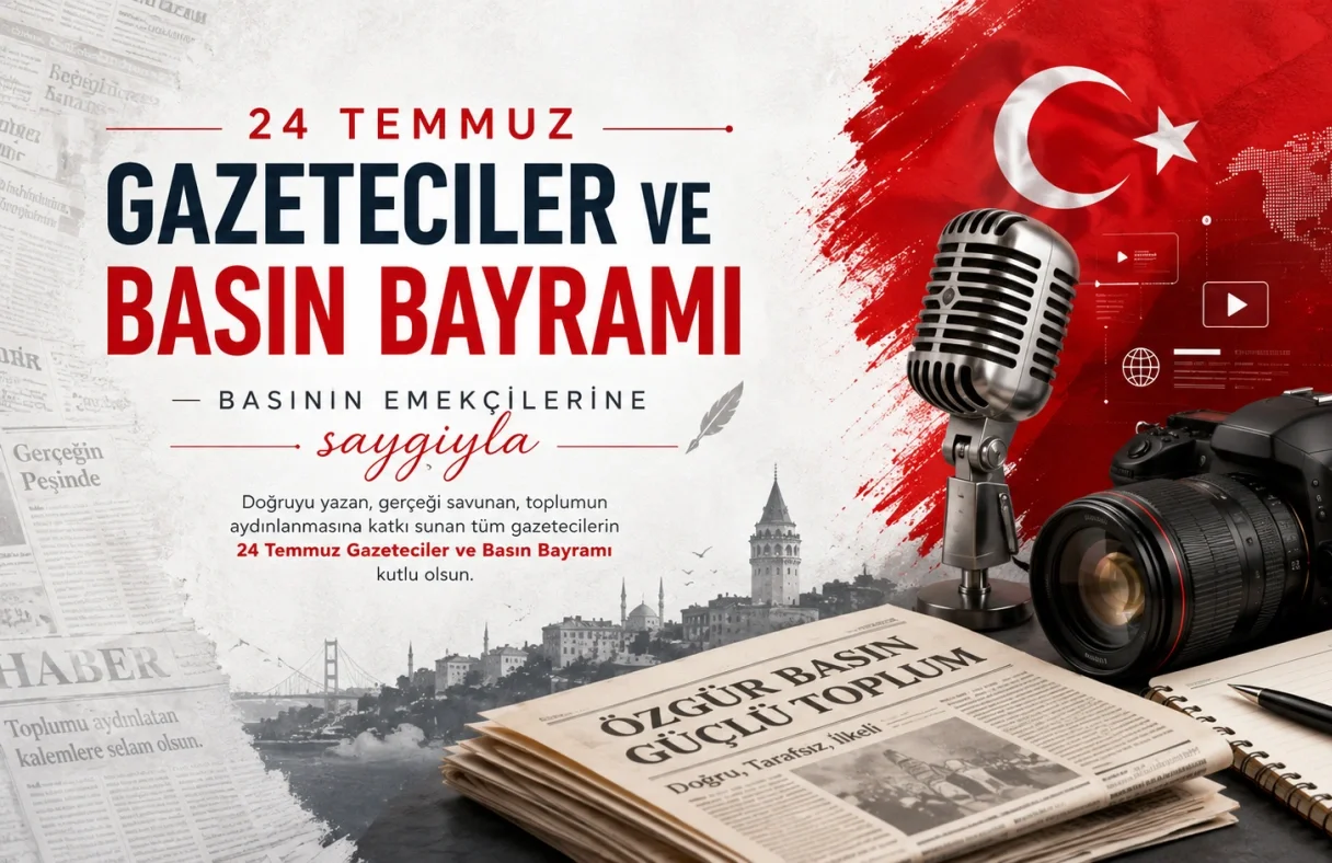 24 Temmuz Gazeteciler ve Basın Bayramı Kutlu Olsun