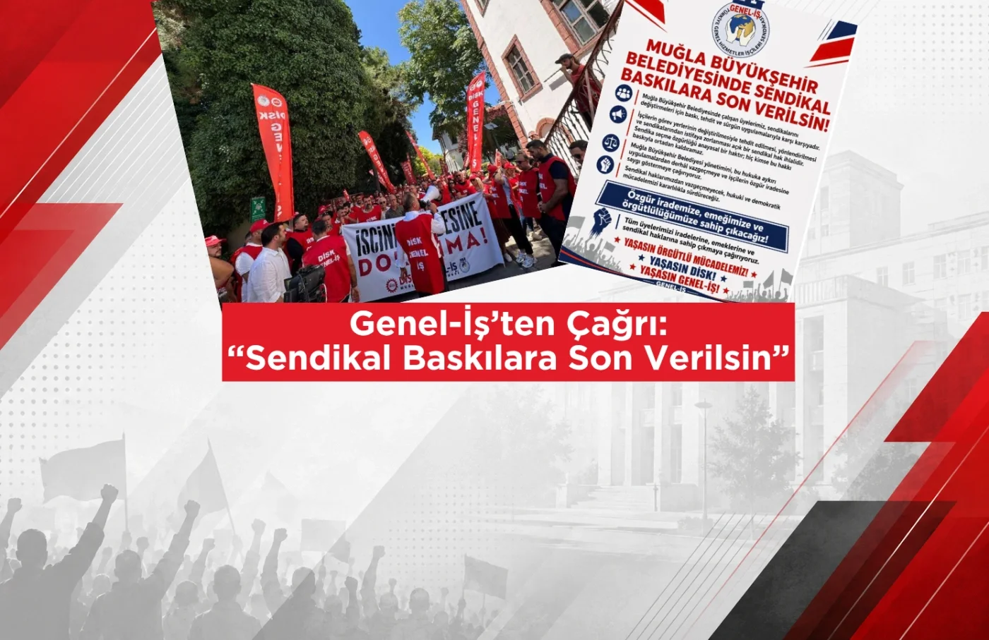 Muğla Belediye'si Önündeki Eylemin Ardından Genel-İş’ten Çağrı: “Sendikal Baskılara Son Verilsin”